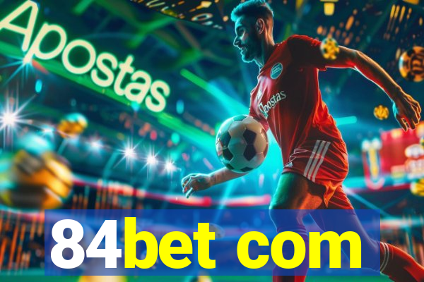 84bet com